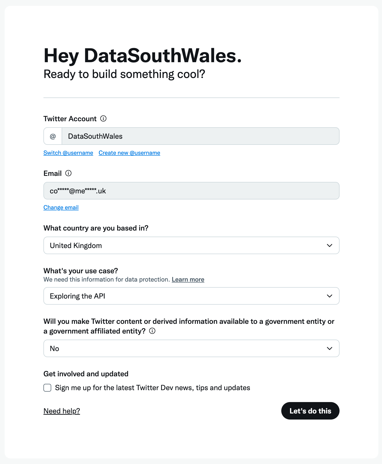 The first screen of the application process has multiple questions, you twitter account, which country you are in, what your use case is and requires you to agree to not share data with certain governments