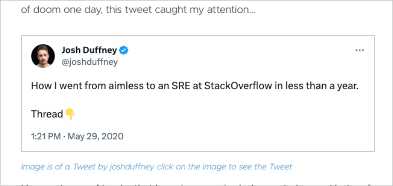 A snippet from the Unplugging page showing an image of a tweet by Josh Duffney that says How I went from aimless to an SRE at StackOverflow in less than a year below it is the alt text that reads Image is of a tweet by joshduffney click on the image to see the tweet